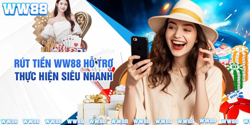 Điều kiện rút tiền WW88